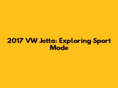 2017 VW Jetta: Exploring Sport Mode