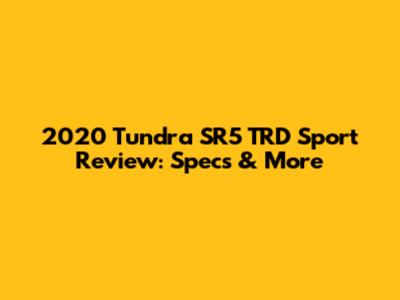 2020 Tundra SR5 TRD Sport Review: Specs & More