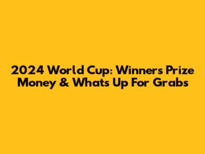 2024 World Cup: Winners' Prize Money & What's Up For Grabs