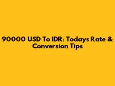 90000 USD To IDR: Today's Rate & Conversion Tips
