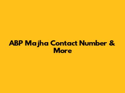ABP Majha Contact Number & More