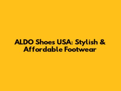 ALDO Shoes USA: Stylish & Affordable Footwear