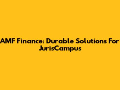 AMF Finance: Durable Solutions For JurisCampus