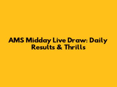 AMS Midday Live Draw: Daily Results & Thrills