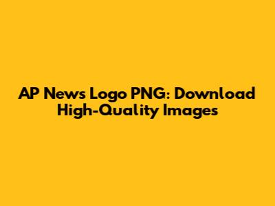 AP News Logo PNG: Download High-Quality Images