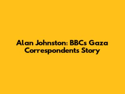 Alan Johnston: BBC's Gaza Correspondent's Story