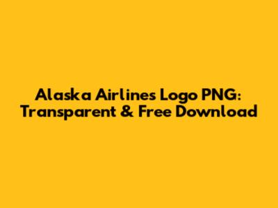 Alaska Airlines Logo PNG: Transparent & Free Download