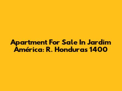 Apartment For Sale In Jardim América: R. Honduras 1400