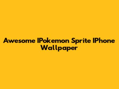 Awesome IPokemon Sprite IPhone Wallpaper