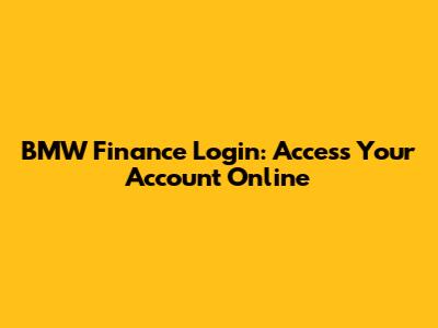 BMW Finance Login: Access Your Account Online
