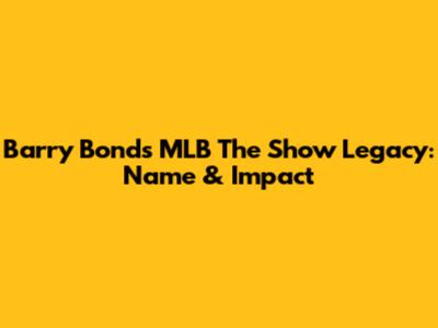 Barry Bonds' MLB The Show Legacy: Name & Impact