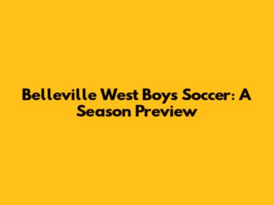 Belleville West Boys Soccer: A Season Preview