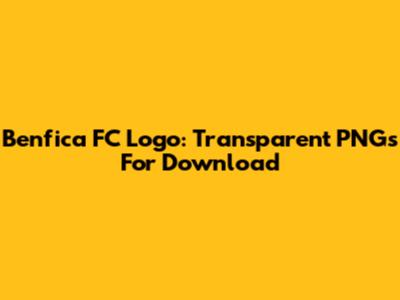 Benfica FC Logo: Transparent PNGs For Download
