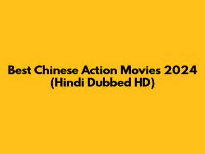 Best Chinese Action Movies 2024 (Hindi Dubbed HD)
