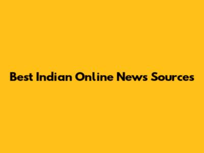 Best Indian Online News Sources
