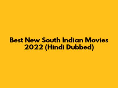Best New South Indian Movies 2022 (Hindi Dubbed)