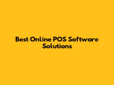 Best Online POS Software Solutions