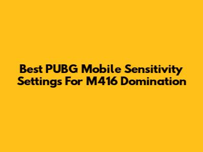 Best PUBG Mobile Sensitivity Settings For M416 Domination