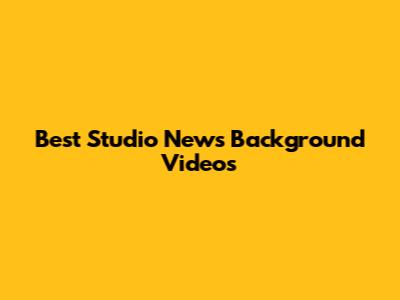 Best Studio News Background Videos