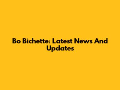 Bo Bichette: Latest News And Updates