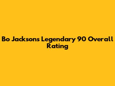 Bo Jackson's Legendary 90 Overall Rating