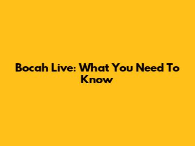 Bocah Live: What You Need To Know
