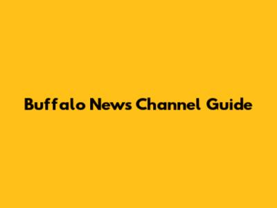 Buffalo News Channel Guide