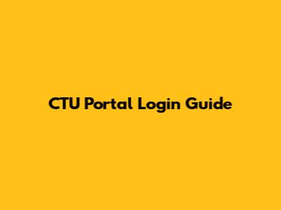 CTU Portal Login Guide