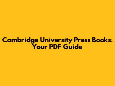 Cambridge University Press Books: Your PDF Guide