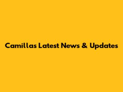 Camilla's Latest News & Updates
