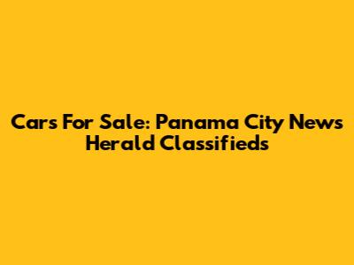 Cars For Sale: Panama City News Herald Classifieds