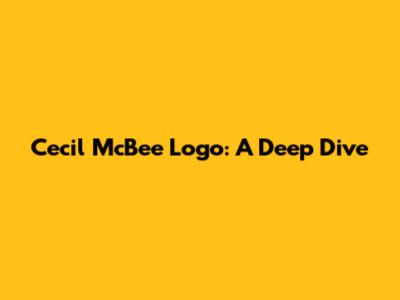 Cecil McBee Logo: A Deep Dive