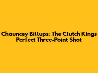Chauncey Billups: The Clutch King's Perfect Three-Point Shot