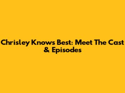 Chrisley Knows Best: Meet The Cast & Episodes