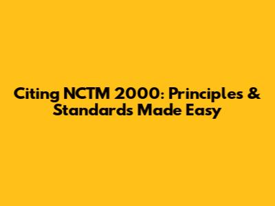 Citing NCTM 2000: Principles & Standards Made Easy