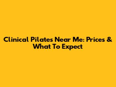 Clinical Pilates Near Me: Prices & What To Expect