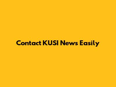 Contact KUSI News Easily