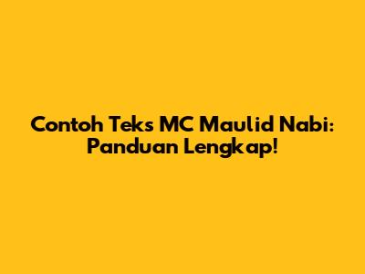 Contoh Teks MC Maulid Nabi: Panduan Lengkap!