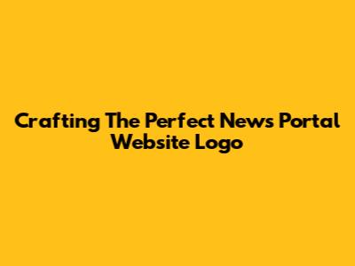 Crafting The Perfect News Portal Website Logo