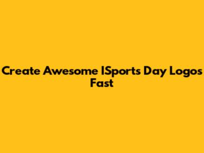 Create Awesome ISports Day Logos Fast