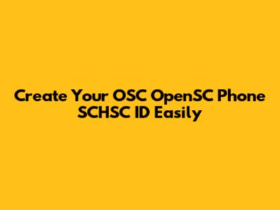 Create Your OSC OpenSC Phone SCHSC ID Easily