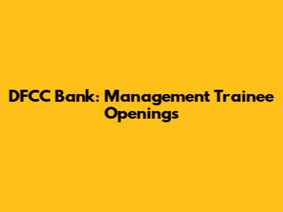 DFCC Bank: Management Trainee Openings