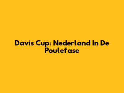 Davis Cup: Nederland In De Poulefase