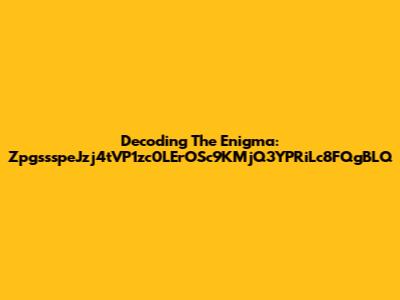 Decoding The Enigma: ZpgssspeJzj4tVP1zc0LErOSc9KMjQ3YPRiLc8FQgBLQ