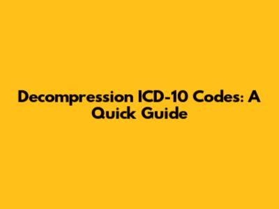 Decompression ICD-10 Codes: A Quick Guide