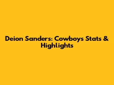 Deion Sanders: Cowboys Stats & Highlights