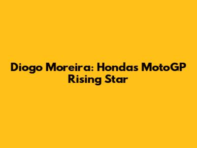 Diogo Moreira: Honda's MotoGP Rising Star