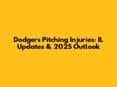 Dodgers' Pitching Injuries: IL Updates & 2025 Outlook