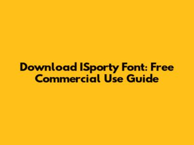 Download ISporty Font: Free Commercial Use Guide