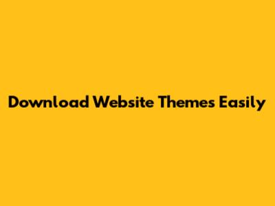 Download Website Themes Easily